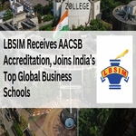LBSIM Receives AACSB Accreditation Joins Indias Top Global Business Schools